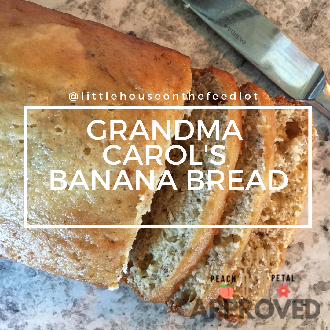 Grandma Carol’s Banana Bread